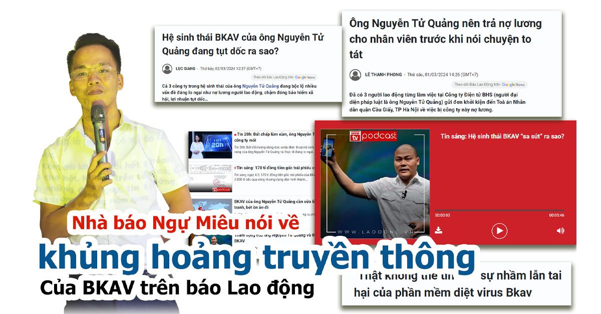Khủng hoảng truyền thông của BKAV và ông Nguyễn Tử Quảng trên báo chí?